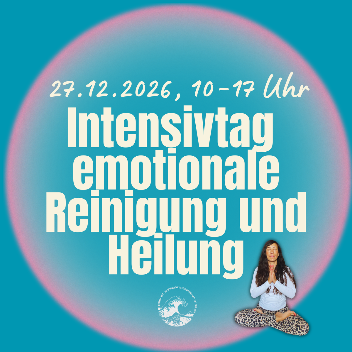 Intensivtag emotionale Reinigung und Heilung: Reinigen, fühlen, befreien, verstehen und heilen! Early Bird bis 1.11.2026